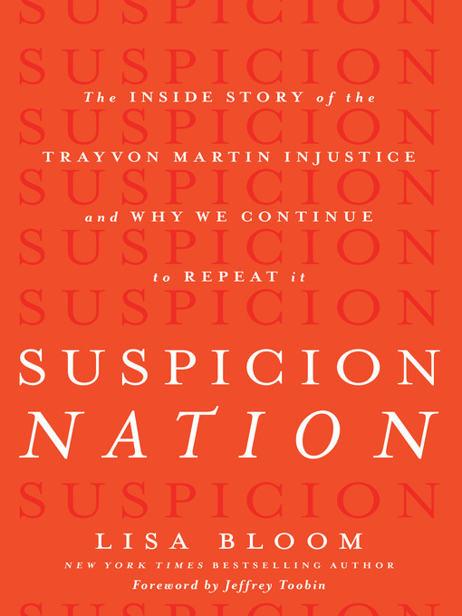 Title details for Suspicion Nation by Lisa Bloom - Available